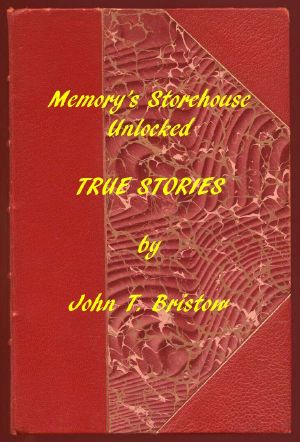 [Gutenberg 60844] • Memory's Storehouse Unlocked, True Stories / Pioneer Days In Wetmore and Northeast Kansas